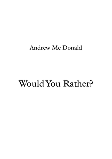 Would You Rather?