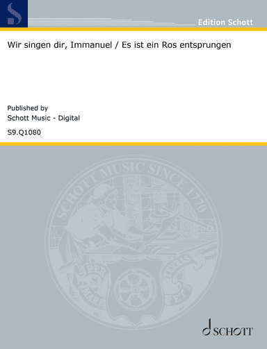 Wir singen dir, Immanuel / Es ist ein Ros entsprungen