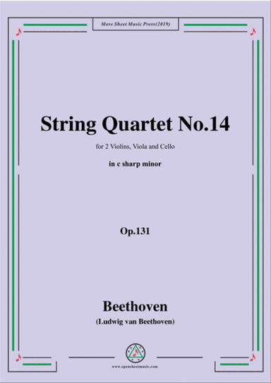 Beethoven-String Quartet No.14 in c sharp minor,Op.131