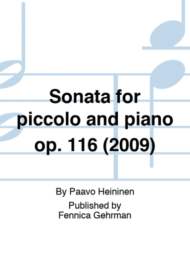 Sonata for piccolo and piano op. 116 (2009)