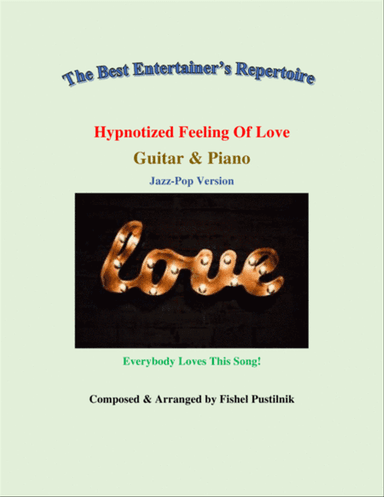 "Hypnotized Feeling Of Love" for Guitar and Piano-Video