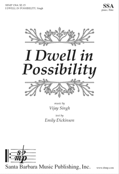 I Dwell in Possibility - SATB Octavo