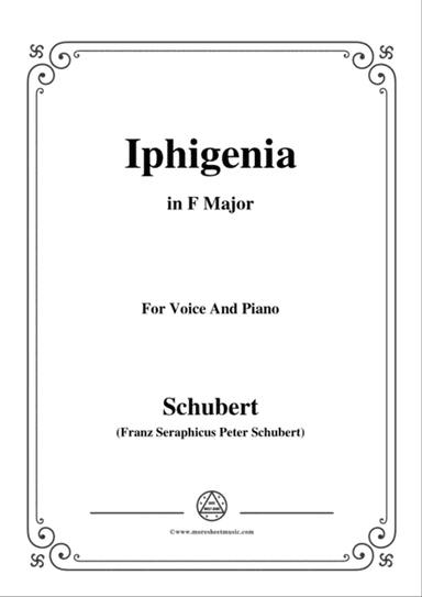 Schubert-Iphigenia,in F Major,Op.98,No.3,for Voice and Piano