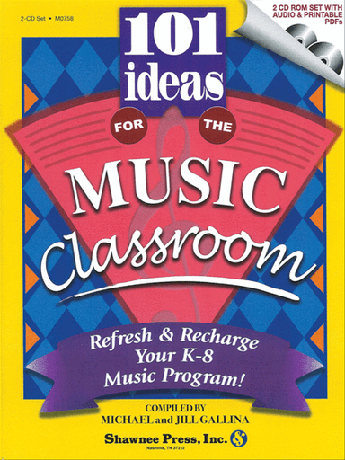 101 Ideas for the Music Classroom