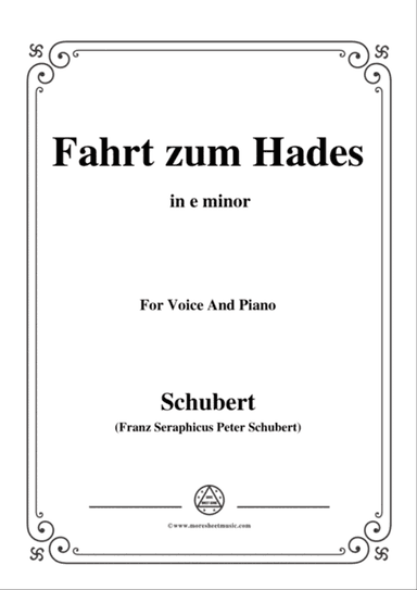 Schubert-Fahrt zum Hades,in e minor,D.526,for Voice and Piano