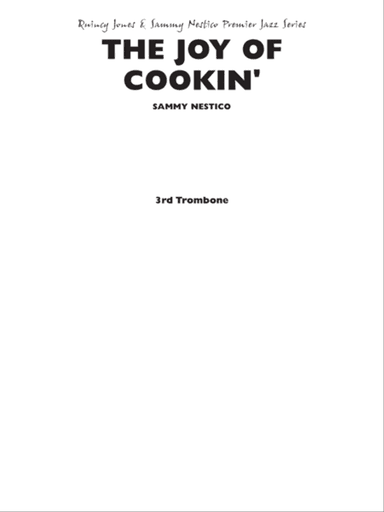 The Joy of Cookin': 3rd Trombone
