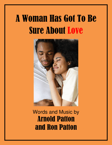 A Woman Has Got To Be Sure About Love