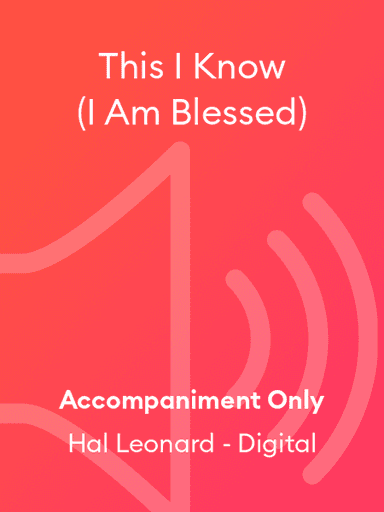 This I Know (I Am Blessed)