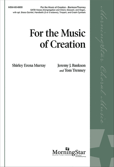 For the Music of Creation (Choral Score)