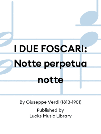 I DUE FOSCARI: Notte perpetua notte