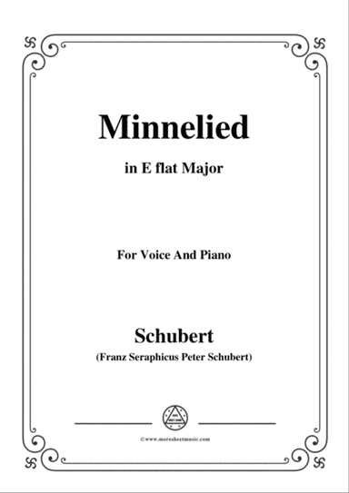 Schubert-Minnelied,in E flat Major,for Voice&Piano