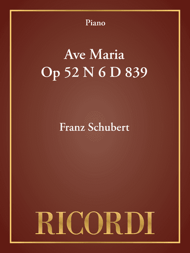 Ave Maria Op 52 N 6 D 839