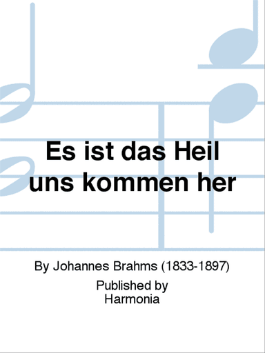 Es ist das Heil uns kommen her