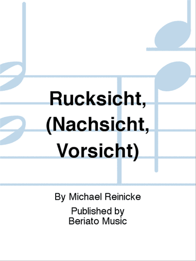 Rücksicht, (Nachsicht, Vorsicht)