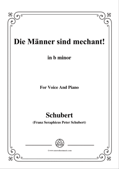 Schubert-Die Männer sind mechant!,in b minor,Op.95 No.3,for Voice and Piano