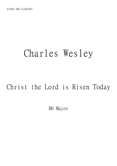 Christ the Lord is Risen Today (Jesus Christ is Risen Today) for Clarinet and Piano in Bb major. Int