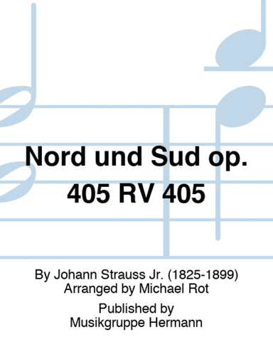 Nord und Süd op. 405 RV 405