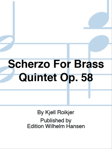 Scherzo For Brass Quintet Op. 58
