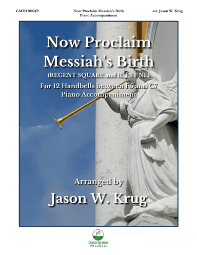 Now Proclaim Messiah's Birth (piano accompaniment to 12 handbell version)