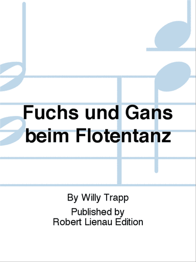Fuchs und Gans beim Flötentanz