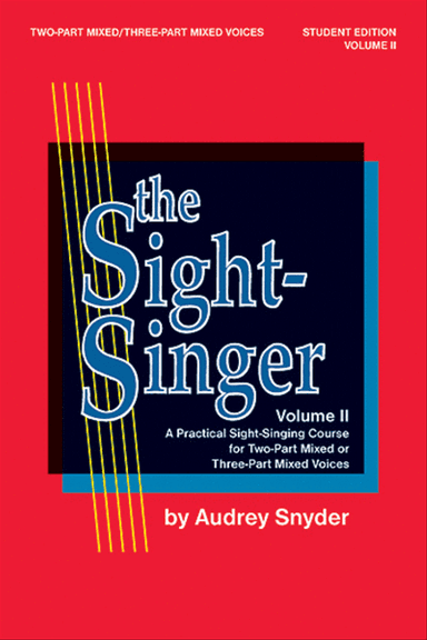 The Sight-Singer for Two-Part Mixed/Three-Part Mixed Voices, Volume 2