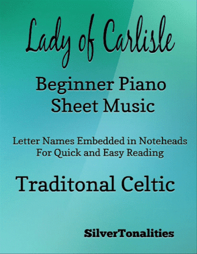 Lady of Carlisle Beginner Piano Sheet Music