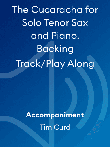 The Cucaracha for Solo Tenor Sax and Piano. Backing Track/Play Along