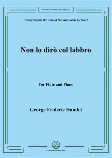 Handel-Non lo dirò col labbro,for Flute and Piano