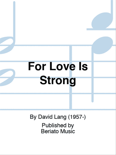 For Love Is Strong