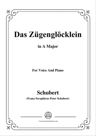 Schubert-Das Zügenglöcklein,Op.80 No.2,in A Major,for Voice&Piano
