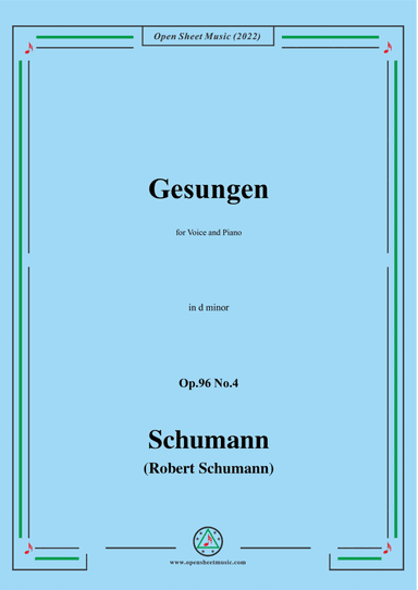 Schumann-Gesungen,Op.96 No.4,in d minor