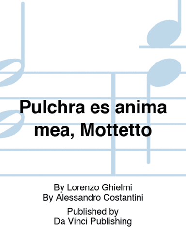 Pulchra es anima mea, Mottetto