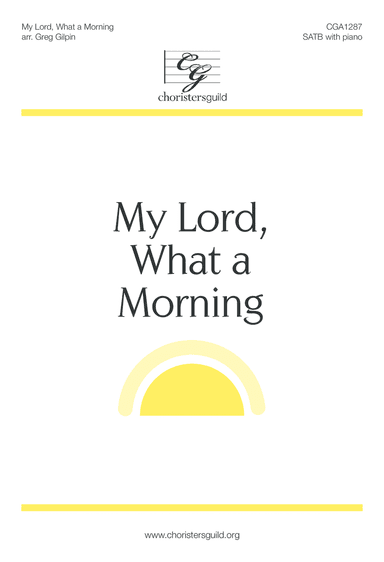 My Lord, What a Morning