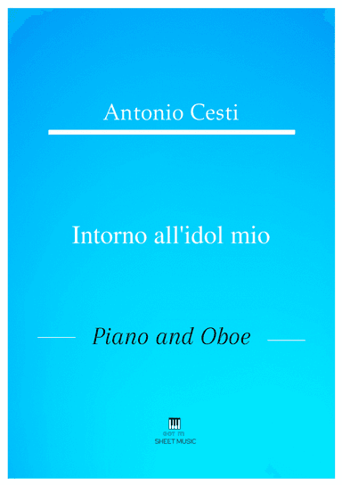 Antonio Cesti - Intorno all idol mio (Piano and Oboe)