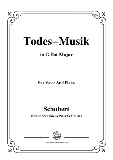 Schubert-Todes-Musik,Op.108 No.2,in G flat Major,for Voice&Piano
