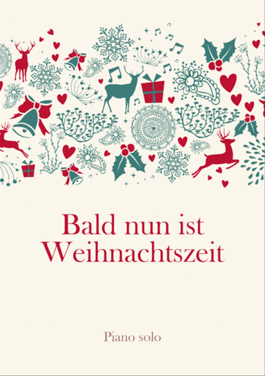Bald nun ist Weihnachtszeit