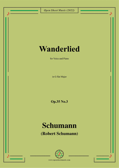 Schumann-Wanderlied,Op.35 No.3, in G flat Major