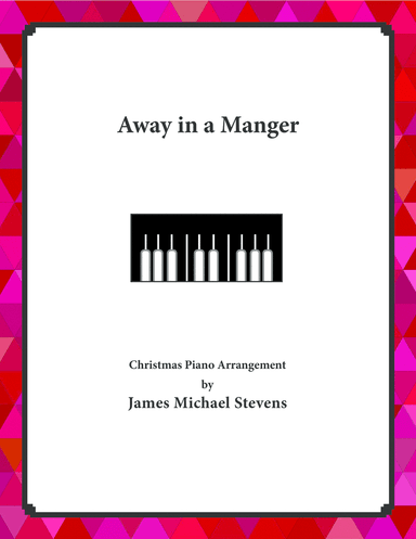 Away in the Manger - Piano Arrangement 2021