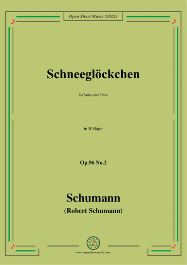 Schumann-Schneeglockchen,Op.96 No.2,in B Major,