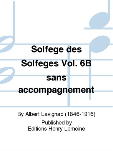 Solfege des Solfeges - Volume 6B sans accompagnement