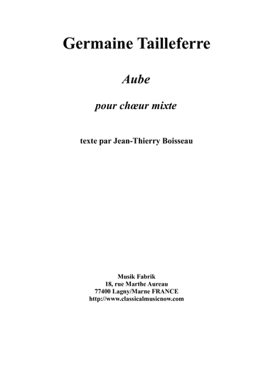 Germaine Tailleferre : Aube for mixed chorus