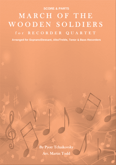 March of the Wooden Soldiers for Recorder Quartet