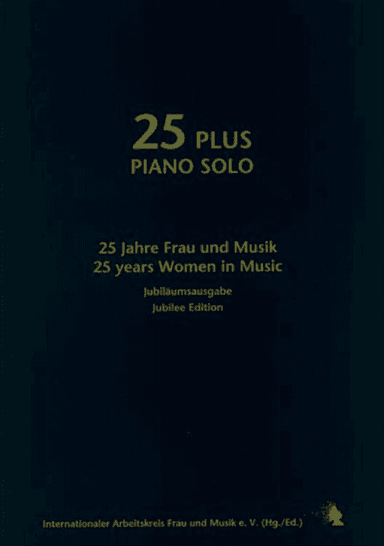 25 plus piano solo. 27 works by contemporary women composers