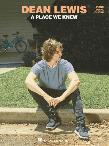 Dean Lewis - A Place We Knew