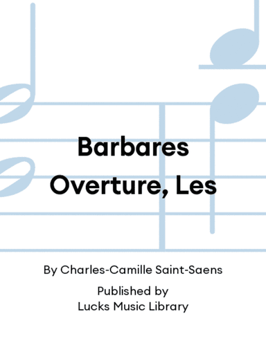 Barbares Overture, Les