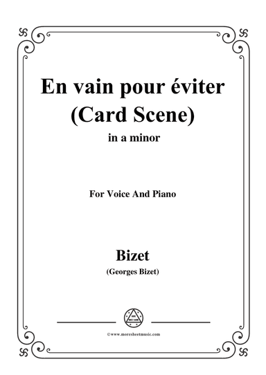 Bizet-En vain pour éviter(Card Scene),from 'Carmen',in a minor,for Voice and Piano