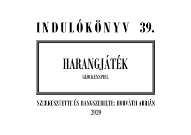Indulókönyv 2020 - 39 Harangjáték