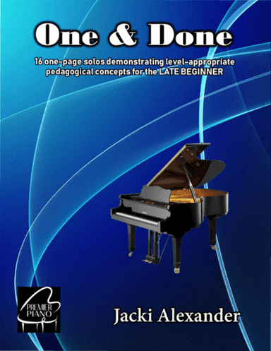 One & Done for the Late Beginner