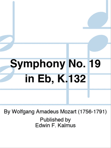 Symphony No. 19 in Eb, K.132