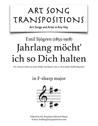 SJÖGREN: Jahrlang möcht' ich so Dich halten, Op. 12 no. 2 (transposed to F-sharp major)